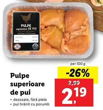 Lidl Pulpe superioare de pui per 100g Ofertă