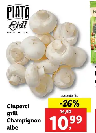 Lidl Lidl piața ciuperci grill champignon albe caserolă 1kg Ofertă