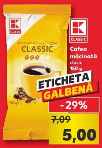 Kaufland Kaufland classic cafea măcinată 150g Ofertă