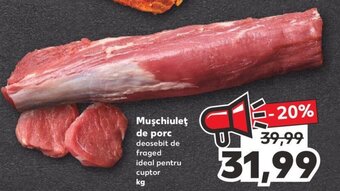 Kaufland Mușchiuleț de porc kg Ofertă