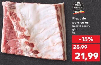 Kaufland Piept de porc cu os kg Ofertă