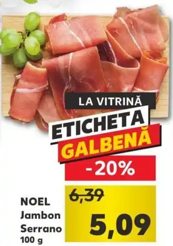 Kaufland Noel jambon serrano 100g Ofertă