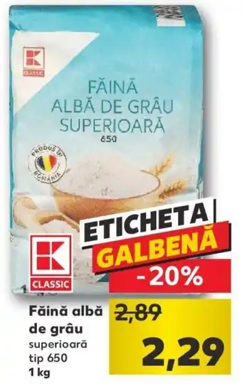 Kaufland Kaufland classic făină albă de grâu 1 kg Ofertă