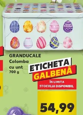 Kaufland Granducale colomba cu unt 700g Ofertă