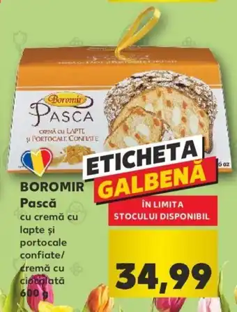Kaufland Boromir pască 600g Ofertă
