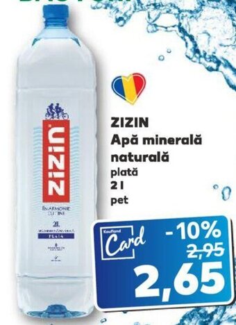 Kaufland Zizin apă minerală naturală 2l Ofertă