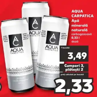 Kaufland Aqua carpatica apă minerală naturală 0.33l Ofertă