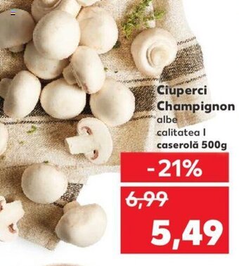 Kaufland Ciuperci champignon caserolă 500g Ofertă