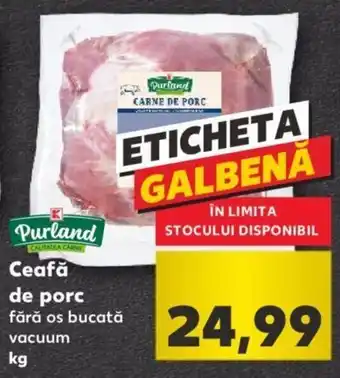 Kaufland Kaufland purland ceafă de porc kg Ofertă
