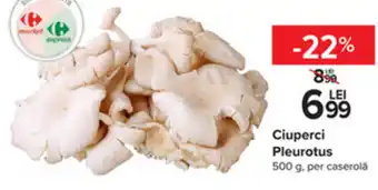 Carrefour Ciuperci pleurotus 500g Ofertă