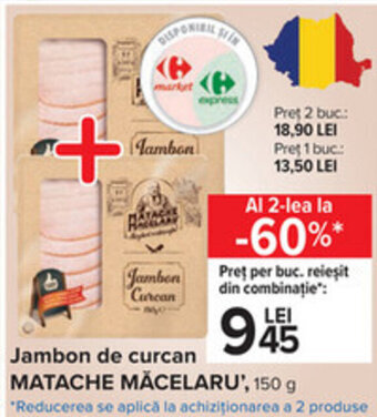 Carrefour Matache măcelaru' jambon de curcan 150g Ofertă