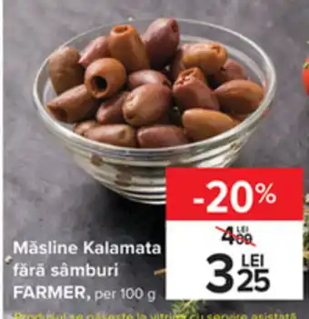 Carrefour Farmer măsline kalamata fără sâmburi per 100g Ofertă