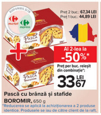 Carrefour Boromir pască cu brânză și stafide 650g Ofertă