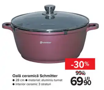 Carrefour Schmitter oală ceramică Ofertă