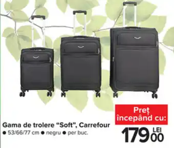 Carrefour gama de trolere soft 53/66/77cm