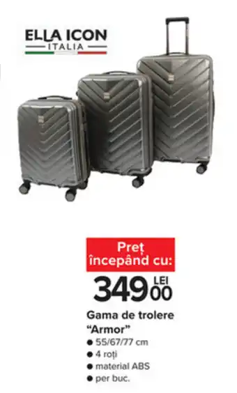 Carrefour Ella icon gama de trolere armor 55/67/77cm Ofertă