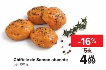 Carrefour Chiftele de somon afumate per 100g Ofertă