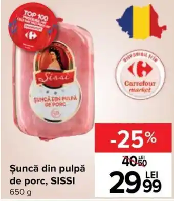 Carrefour Sissi șuncă din pulpă de porc 650g Ofertă