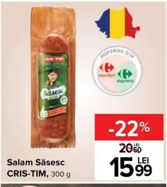 Carrefour Cris-tim salam săsesc 300g Ofertă