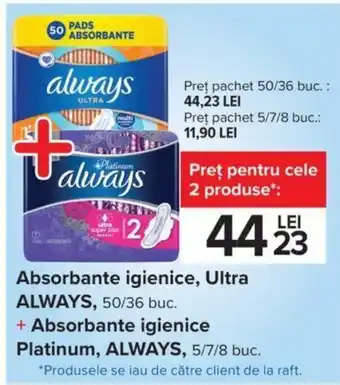 Carrefour Always absorbante igienice ultra 50 / 36 buc + Always absorbante igienice platinum 5/7/8 buc Ofertă