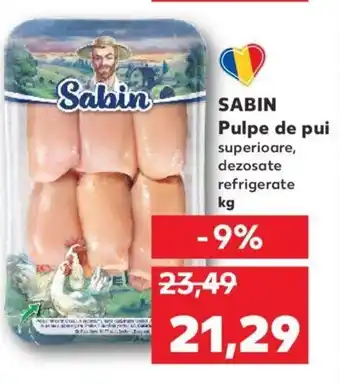 Kaufland Sabin pulpe de pui kg Ofertă