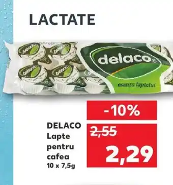 Kaufland Delaco Lapte pentru cafea 10 x 7,5g Ofertă