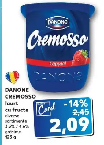 Kaufland Danone Cremosso laurt cu fructe 125g Ofertă