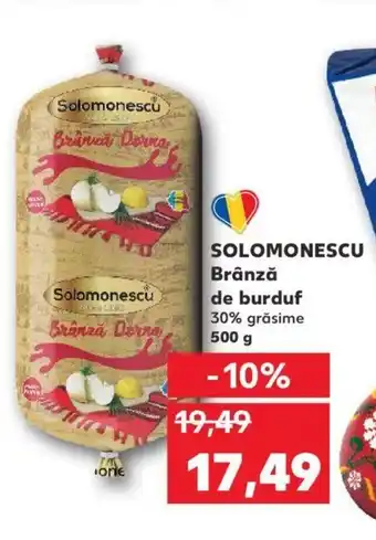 Kaufland Solomonescu Brânză de burduf 500g Ofertă