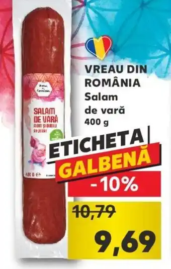 Kaufland Vreau din românia Salam de vară 400g Ofertă