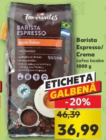 Kaufland Kaufland favourites barista espresso / crema 1000g Ofertă