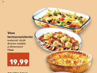 Kaufland Vase termorezistente 1 buc Ofertă