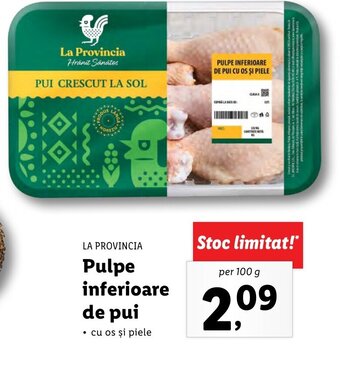 Lidl La provincia Pulpe inferioare de pui per 100g Ofertă