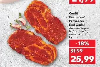 Kaufland Ceafă Barbecue/ provence/ red garlic kg Ofertă