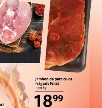Selgros Jambon de porc cu os frăgezit feliat - per kg Ofertă