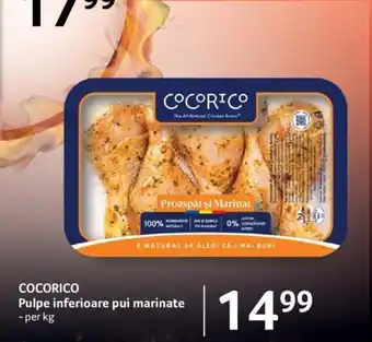 Selgros COCORICO Pulpe inferioare pui marinate - per kg Ofertă