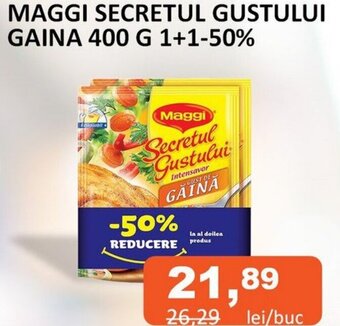 Unicarm MAGGI SECRETUL GUSTULUI GAINA 400 G 1+1-50% Ofertă