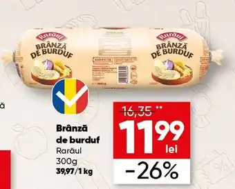 PROFI Rarăul Brânză de burduf 300g Ofertă