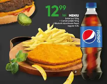 PROFI MENIU Şniţel pui 120g + Cartofi prăjiți 100g + Băutură răcoritoare Pepsi Ofertă