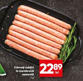 PROFI Cârnaţi subţiri în membrană naturală /kg Ofertă