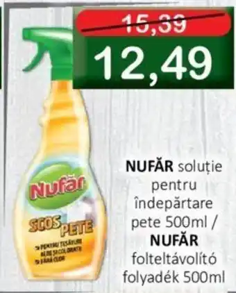 CBA NUFĂR soluţie pentru îndepărtare pete 500ml/ NUFĂR folteltávolító folyadék 500ml Ofertă