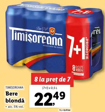 Lidl TIMIŞOREANA Bere blondă 7+1x0.5l Ofertă