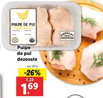 Lidl Pulpe de pui dezosate per 100 g Ofertă