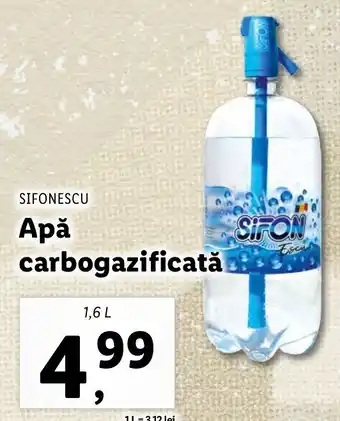 Lidl SIFONESCU Apă carbogazificată 1.6l Ofertă