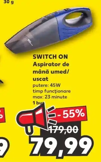 Kaufland SWITCH ON Aspirator de mână umed/ uscat putere: 45W 1 buc Ofertă