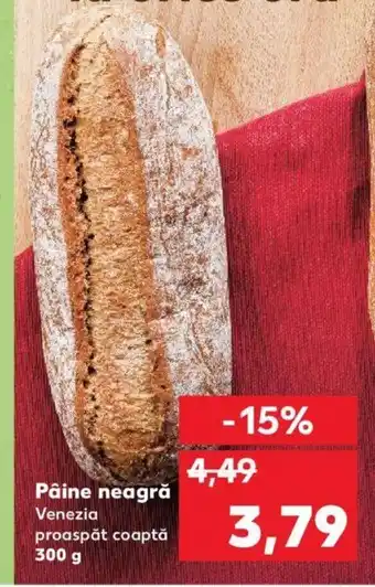 Kaufland Pâine neagră Venezia proaspăt coaptă 300 g Ofertă