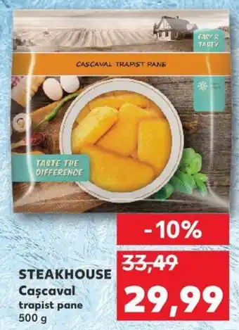 Kaufland STEAKHOUSE Caşcaval trapist pane 500g Ofertă