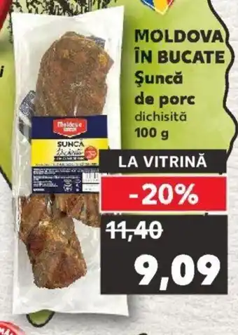 Kaufland MOLDOVA ÎN BUCATE Şuncă de porc dichisită 100 g Ofertă