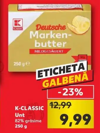 Kaufland K-CLASSIC 12,99 Unt 82% grăsime 250 g Ofertă