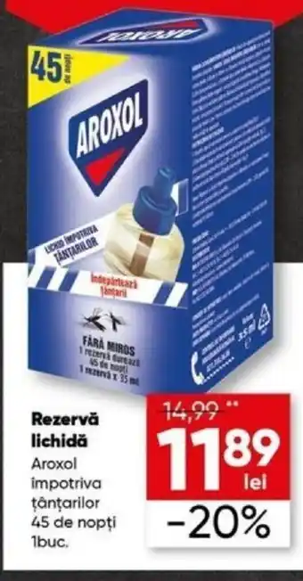Rezervă lichidă Aroxol 1 buc