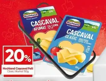 PROFI Hochland Caşcaval Felii Clasic/Afumat 150g Ofertă
